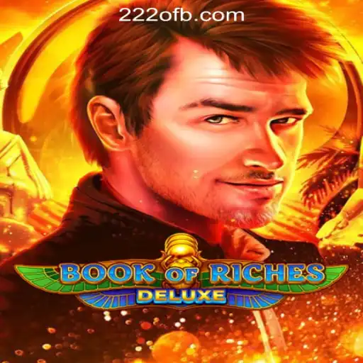 Discover the Excitement of Book of Riches Deluxe: Your Gateway to Endless Adventure