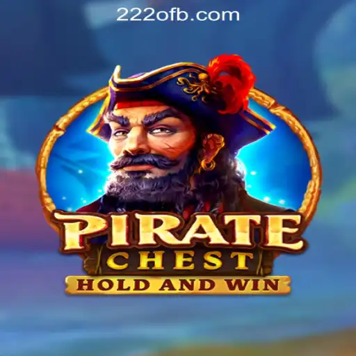 PirateChest: Unveiling the Most Exciting Slot Adventure at 222o.com Oficial Slots Brasil #1